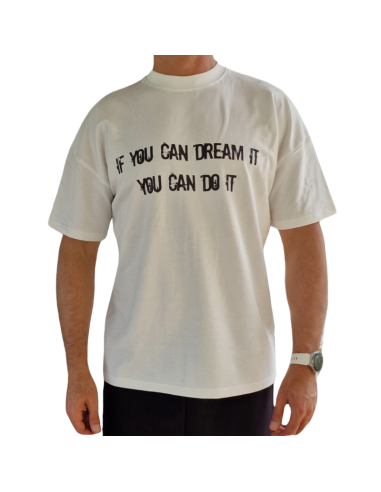 T shirt GRROW  - IF YOU CAN DREAM